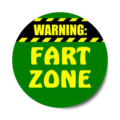 warning fart zone green stickers, magnet