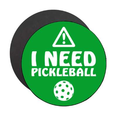 warning symbol i need pickleball green stickers, magnet
