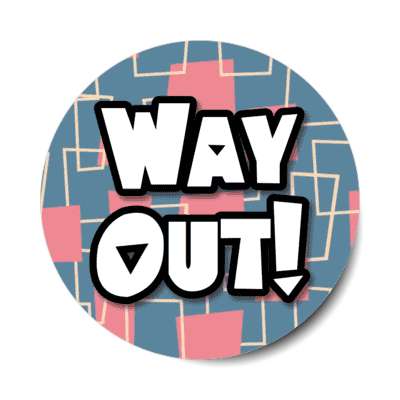 way out 60s slang popular stickers, magnet
