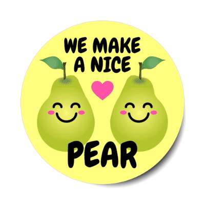 we make a nice pear two pears fruit heart stickers, magnet