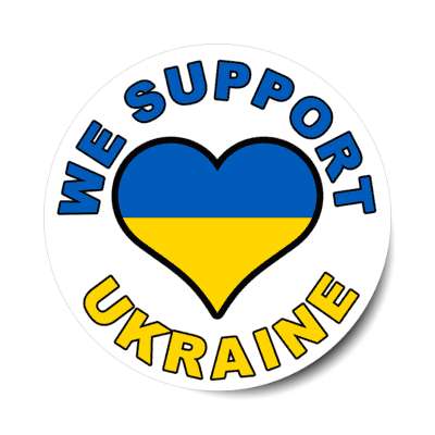 we support ukraine heart ukranian flag stickers, magnet