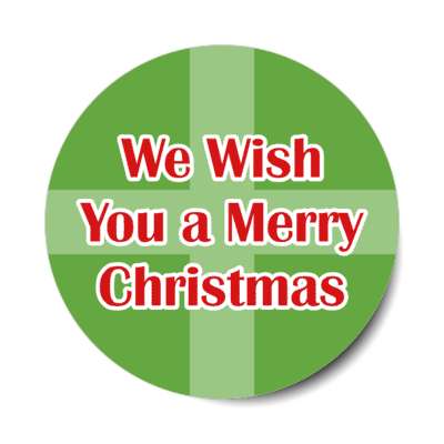 we wish you a merry christmas green gift stickers, magnet