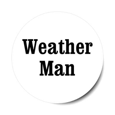 weather man stickers, magnet