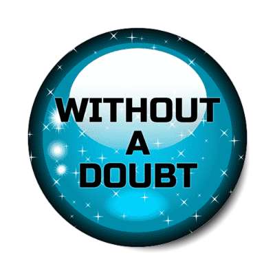without a doubt fortune crystal ball stickers, magnet
