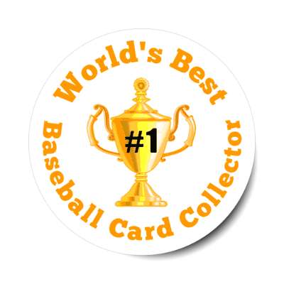 worlds best baseball card collector number one gold trophy stickers, magnet