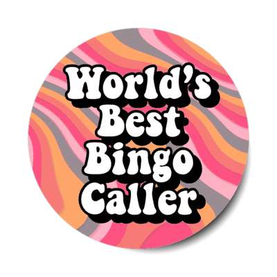 worlds best bingo caller stickers, magnet