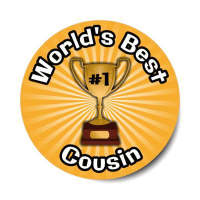 worlds best cousin trophy number one stickers, magnet