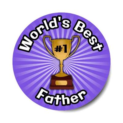 worlds best father trophy number one stickers, magnet
