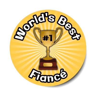 worlds best fiance trophy number one stickers, magnet
