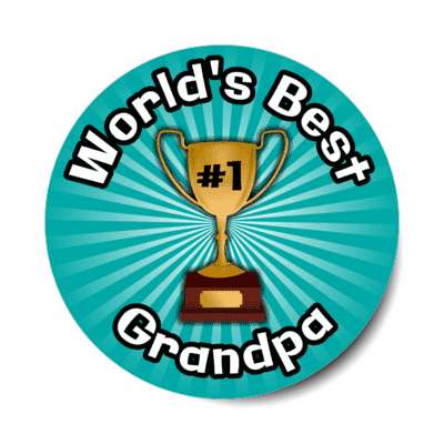 worlds best grandpa trophy number one stickers, magnet