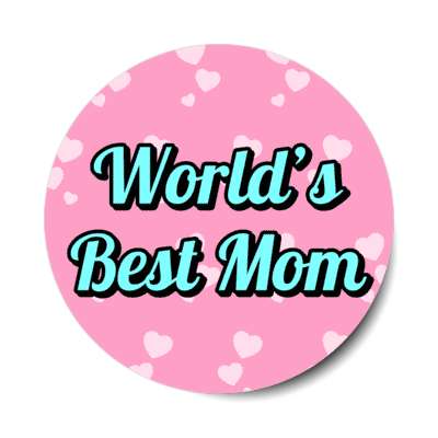 worlds best mom hearts stickers, magnet
