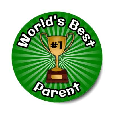 worlds best parent trophy number one stickers, magnet