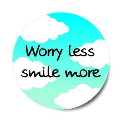 worry less smile more stickers, magnet