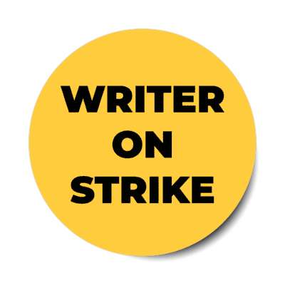writer on strike picketing protest stickers, magnet