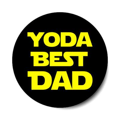 yoda best dad pun punny stickers, magnet