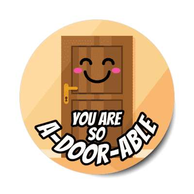 you are so a door able adorable smiley stickers, magnet