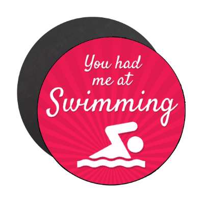 you had me at swimming swimmer silhouette symbol stickers, magnet